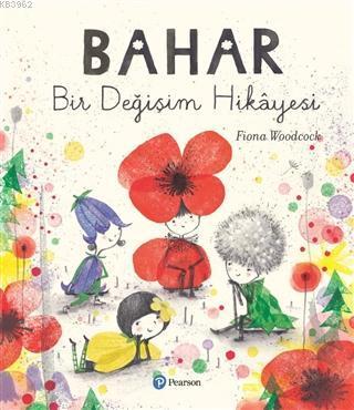 Bahar; Bu Değişim Hikayesi
