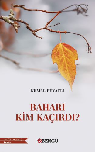 Baharı Kim Çaldı