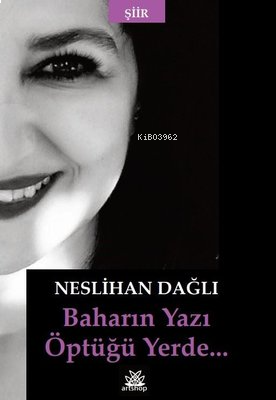 Baharın Yazı Öptüğü Yerde