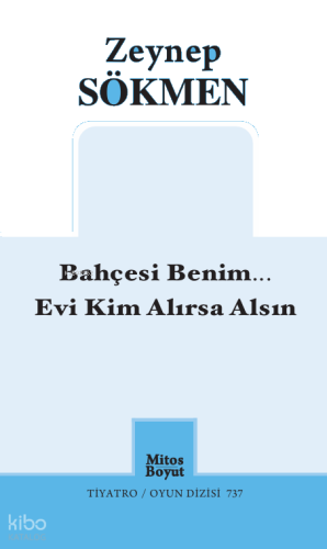 Bahçesi Benim… Evi Kim Alırsa Alsın