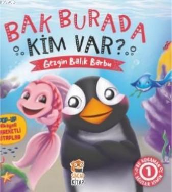 Bak Burada Kim Var?; "Gezgin Balık Barbu"