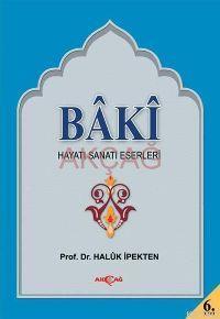 Baki; Hayatı, Sanatı, Eserleri