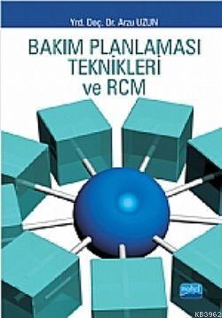 Bakım Planlaması Teknikleri Ve RCM