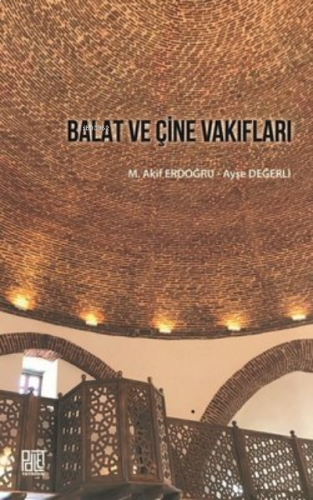 Balat Ve Çine Vakıfları