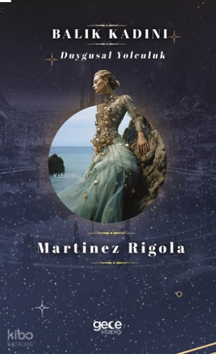 Balık Kadını;Duygusal Yolculuk