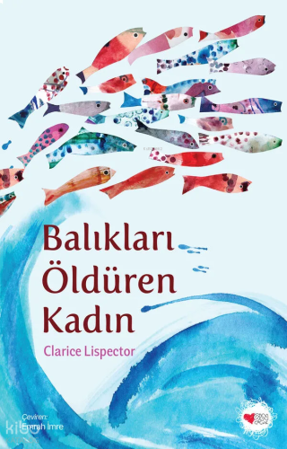 Balıkları Öldüren Kadın