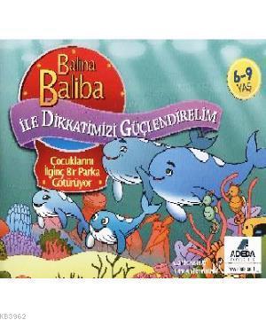 Balina Baliba ile Dikkatlerimizi Güçlendirelim - Çocuklarını İlginç Bir Parka Götürüyor