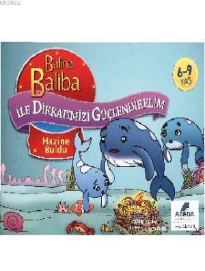 Balina Baliba ile Dikkatlerimizi Güçlendirelim - Hazine Buldu