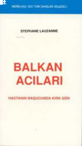 Balkan Acıları (1912-1922 Türk Savaşları Belgeseli)