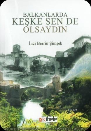 Balkanlarda Keşke Sen de Olsaydın