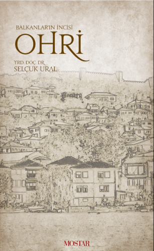 Balkanlar'ın İncisi Ohri