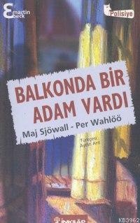 Balkonda Bir Adam Vardı