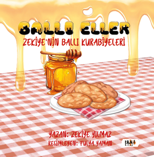 Ballı Eller;Zekiye`nin Ballı Kurabiyeleri