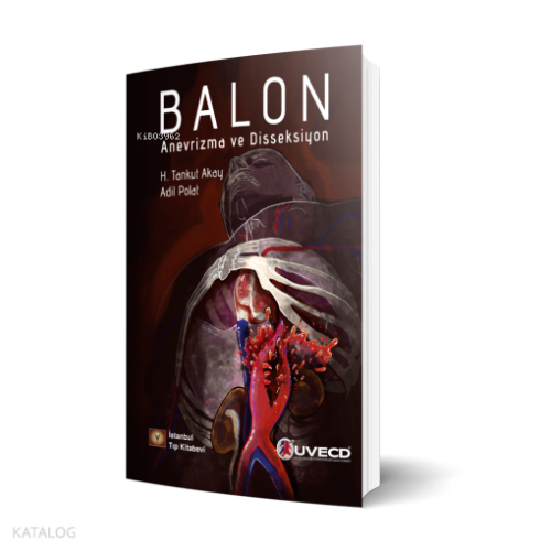 Balon Anevrizma Ve Disseksiyon