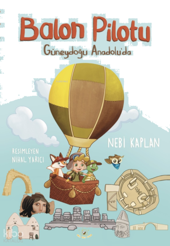 Balon Pilotu;Güneydoğu Anadolu’da