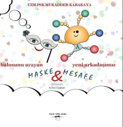 Balosunu Arayan Maske ve Yeni Arkadaşımız Mesafe