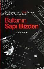 Baltanın Sapı Bizden