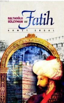 Baltaoğlu Süleyman ve Fatih
