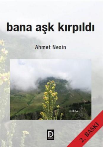 Bana Aşk Kırpıldı