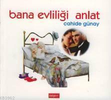 Bana Evliliği Anlat