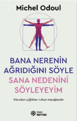 Bana Nerenin Ağrıdığını Söyle, Sana Nedenini Söyleyeyim