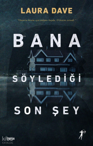 Bana Söylediği Son Şey;“Owen’ın Benim İçin Anlamı Buydu. O Benim Evimdi.”