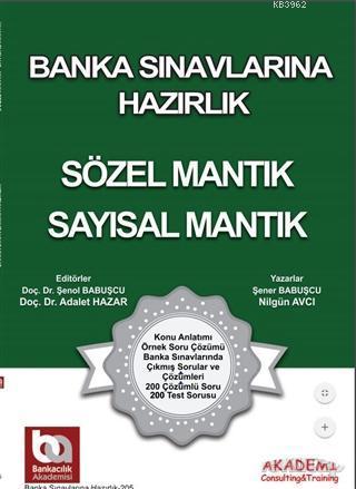 Banka Sınavlarına Hazırlık - Sözel Mantık - Sayısal Mantık; Üniversite Mezunları İçin