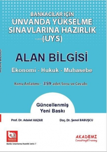 Bankacılar İçin Görevde Yükselme Sınavlarına Hazırlık - Alan Bilgisi Ekonomi Hukuk Muhasebe