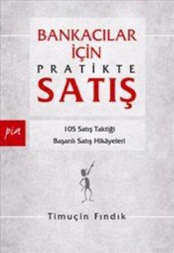 Bankacılar için Pratikte Satış