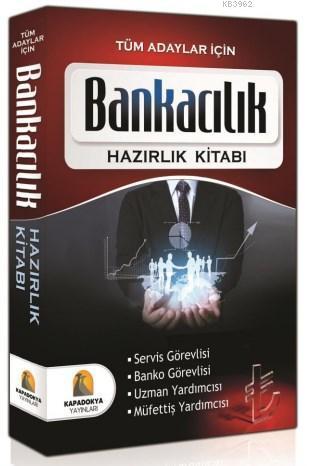 Bankacılık Hazırlık Kitabı; Tüm Adaylar İçin