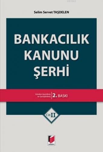 Bankacılık Kanunu Şerhi (Cilt I-II)