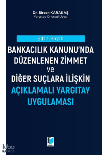 Bankacılık Kanunu'nda Düzenlenen Zimmet ve Diğer Suçlara İlişkin Açıkl