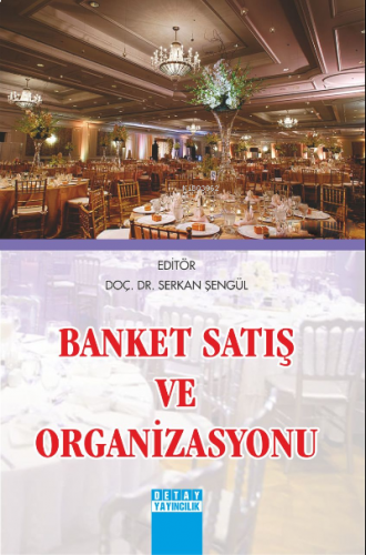 Banket Satış ve Organizasyonu