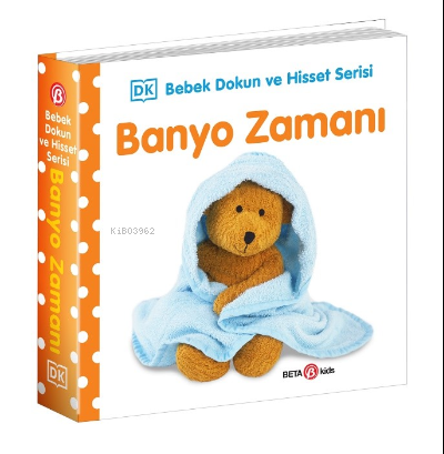 Banyo Zamanı / 0-2 Yaş Bebek Dokun Hisset