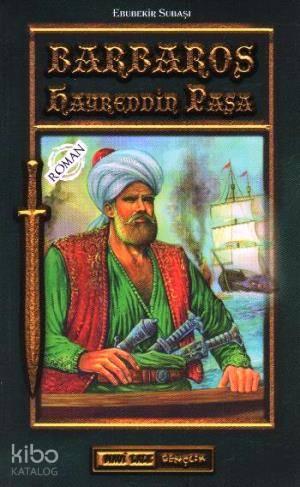 Barbaros Hayreddin Paşa (Gençler İçin)