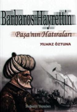 Barbaros Hayrettin Paşa'nın Hatıraları