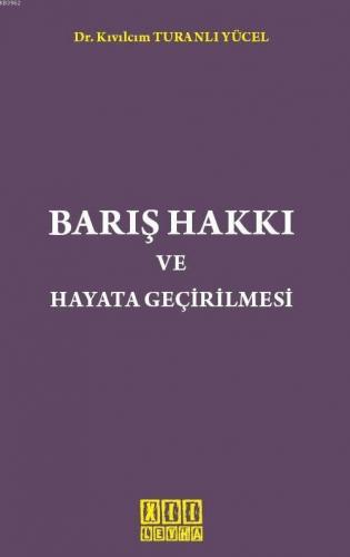 Barış Hakkı ve Hayata Geçirilmesi