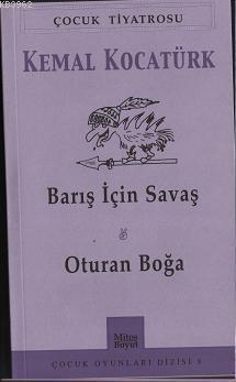 Barış İçin Savaş; Oturan Boğa