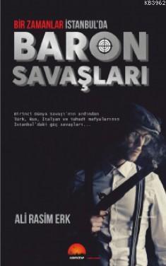 Baron Savaşları; Bir Zamanlar İstanbul'da