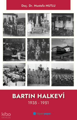 Bartın Halkevi 1935 - 1951