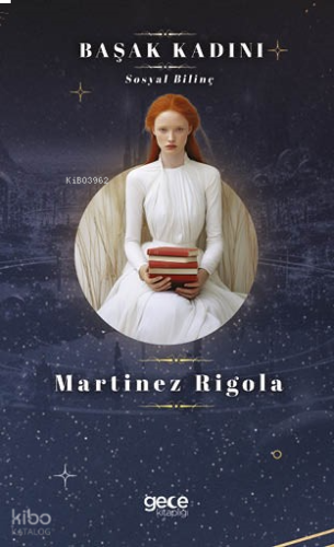 Başak Kadını;Sosyal Bilinç