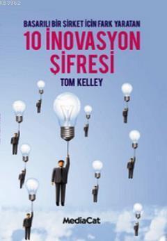 Başarılı Bir Şirket İçin Fark Yaratan 10 İnavasyon Şifresi