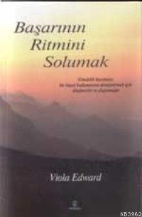 Başarının Ritmini Solumak