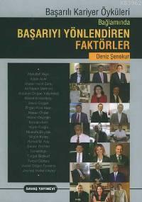 Başarıyı Yönlendiren Faktörler; Başarılı Kariyer Öyküleri Bağlamında