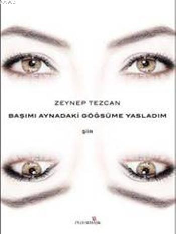 Başımı Aynadaki Göğsüme Yasladım