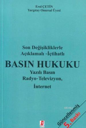 Basın Hukuku; Yazılı Basın Radyo - Televizyon, İnternet