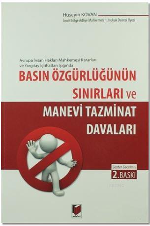 Basın Özgürlüğünün Sınırları ve Manevi Tazminat Davaları