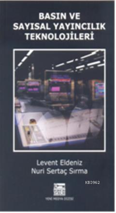 Basın ve Sayısal Yayıncılık Teknolojiler