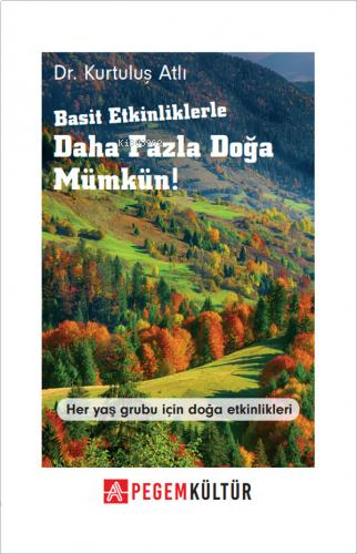 Basit Etkinliklerle Daha Fazla Doğa Mümkün!