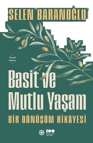 Basit ve Mutlu Yaşam;Bir Dönüşüm Hikâyesi
